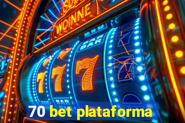 70 bet plataforma